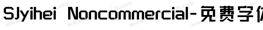 SJyihei Noncommercial字体转换